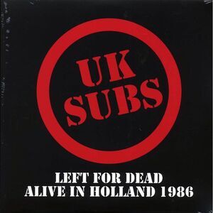 UK Subs - Left For Dead: Alive In Holland 1986 (ltd. ed.) (2xLP) (clear vinyl) -